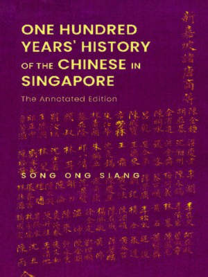 cover image of One Hundred Years' History of the Chinese In Singapore